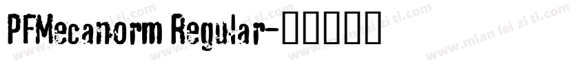 PFMecanorm Regular字体转换